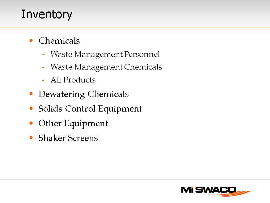 Inventory Chemicals. Waste Management Personnel Waste Management Chemicals All Products Dewatering Chemicals Solids Control